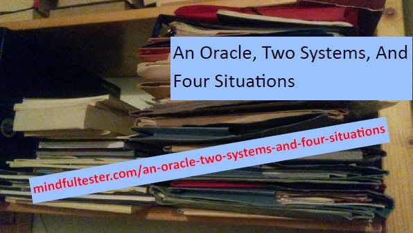 Books and notes on a shelf. Showing texts “An Oracle, Two Systems, And Four Situations” and “mindfultester.com/an-oracle-two-systems-and-four-situations”!